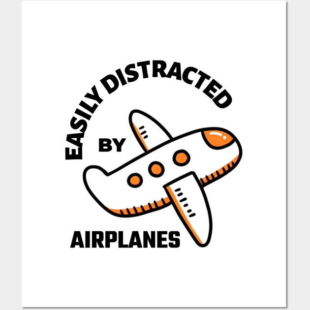 Easily Distracted By Airplanes Wall Art by MONMON-75